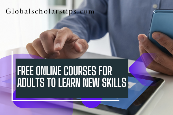 Free Online Courses for Adults to Learn New Skills